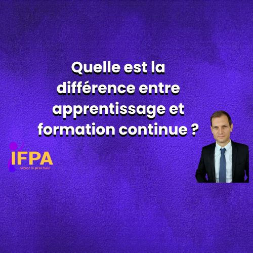 Quelle est la difference entre apprentissage et formation continue ?