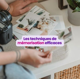 Les techniques de mémorisation efficaces
