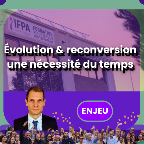 Évolution et reconversion : une nécessité du temps.