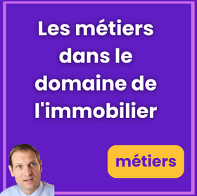 Les métiers possibles suite à une reconversion dans l'immobilier