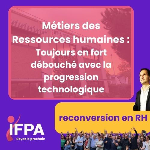 Métiers des ressources humaines : Toujours en fort débouché avec la progression technologique !