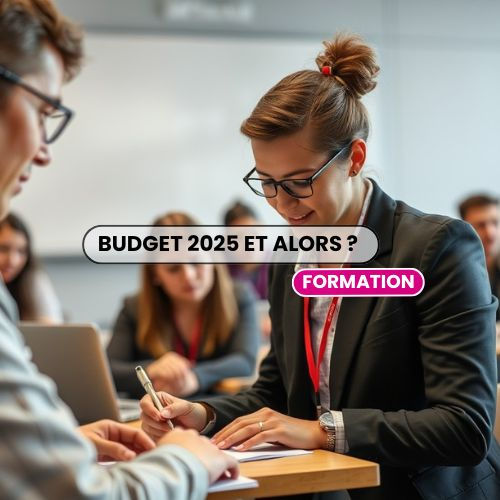 Formation professionnelle 2025 : Ce qui change avec le nouveau budget