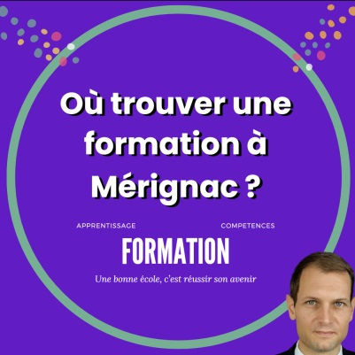 Où trouver une formation professionnelle à Mérignac ?