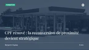 Carburants en hausse, CPF rénové : pourquoi la reconversion de proximité devient stratégique