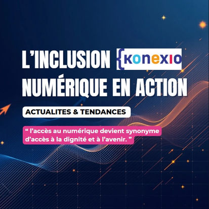 Konexio à Bordeaux : l’inclusion numérique en action