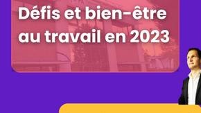 La Nouvelle-Aquitaine vers l'évolution professionnelle : Défis et Bien-Être au Travail en 2023