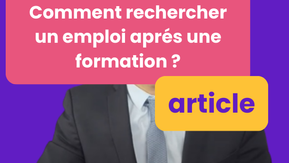 Comment rechercher un emploi aprés votre formation ?