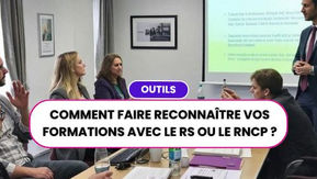 Comment faire reconnaître vos formations