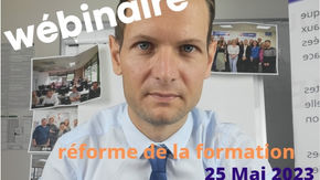 J'ai suivi un wébinaire sur la nouvelle réforme de la formation professionnelle made by CFS+