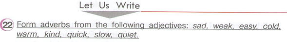Гдз по английскому 4 класс верещагина учебник часть 2 урок 34 упражнение 22 Let Us Write Form adverbs from the following adjectives: sad, weak, easy, cold, warm, kind, quick, slow, quiet.