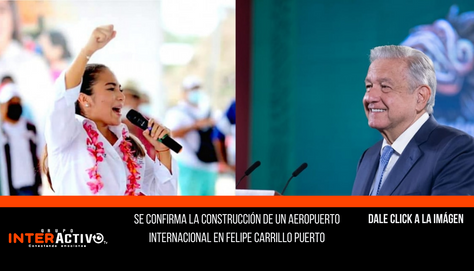 Se confirma la construcción de un aeropuerto internacional en Felipe Carrillo Puerto