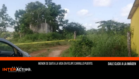 Menor se quita la vida en Felipe Carrillo Puerto.