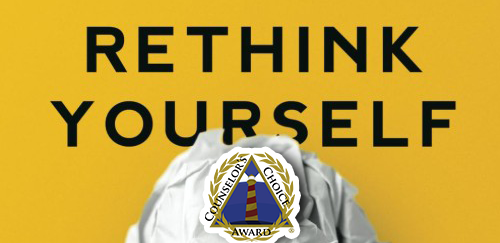 Rethink Yourself Book winner of Counselor's Choice Award