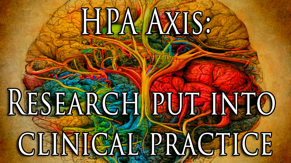 1.0 HPA Axis Research put into clinical practice Counselor's Choice