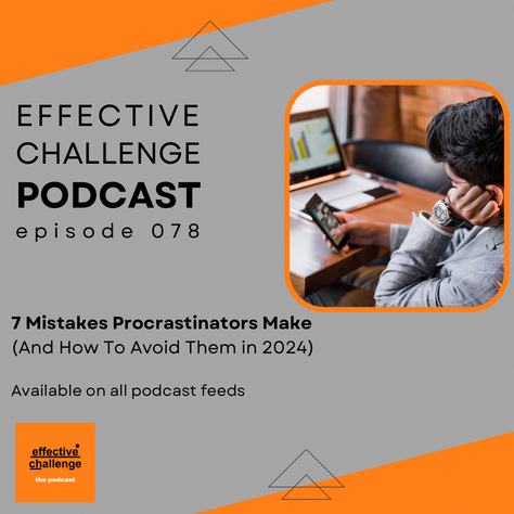 The 7 mistakes around procrastination (and what to do about them in 2024)