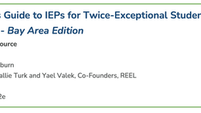 A Parent's Guide to IEPs for Twice-Exceptional Students: California - Bay Area Edition