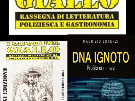 I Sapori del Giallo -14 Settembre - DNA Ignoto: profilo criminale