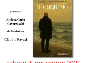 Presentazioni: Il Congedo di Andrea Carlo Caverzaschi