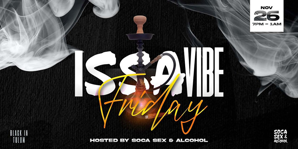 Issa Vibe Friday