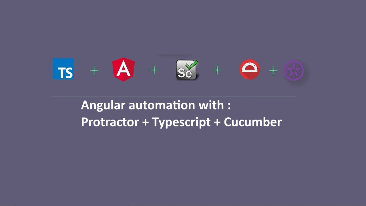 Protractor | TS | Cucumber