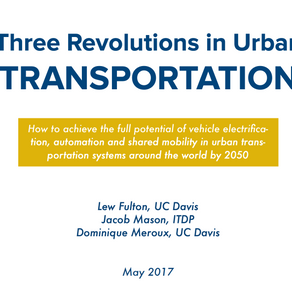 Three Revolutions in Urban TRANSPORTATION: How to achieve the full potential of vehicle electrifi...