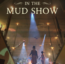 Book cover for Magic in the Mud Show by Nick Wisseman
