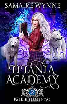 Faerie Elemental by Samaire Wynne | Behind the Pages