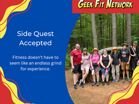 Geek Fit Network: Side Quest Accepted