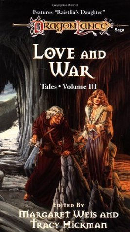 Book cover for Love and War Edited by Margaret Weis and Tracy Hickman