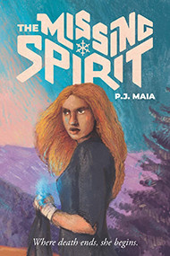 Book Review | The Missing Spirit by P.J. Maia