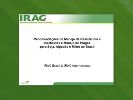 Recomendações de Manejo de Resistência a Inseticidas e Manejo de Pragas para Soja, Algodão e Milho no Brasil