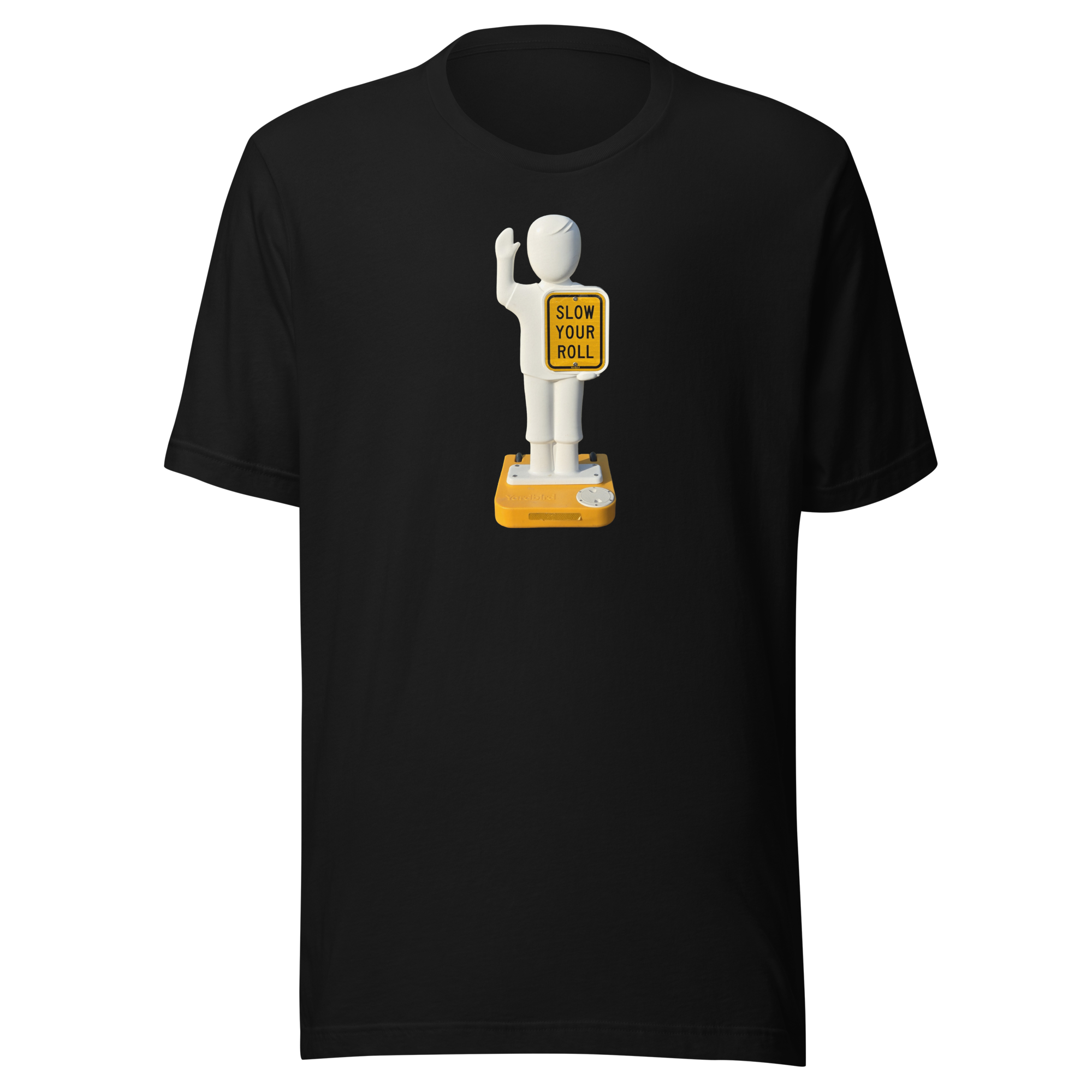 Slow Your Roll T-shirt