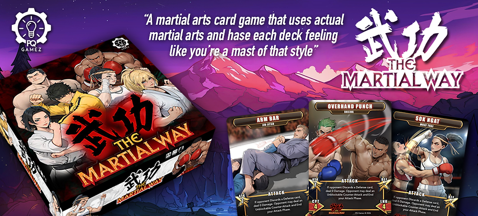 PQ GAMEZ ACQUIRES MARTIAL ARTS CARD GAME IP, RELEASING AS ‘THE MARTIAL WAY’ AFTER YEAR-LONG REBUILD