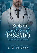 capa do livro Sob O Poder do Passado, homem vestido de médico e braços cruzados