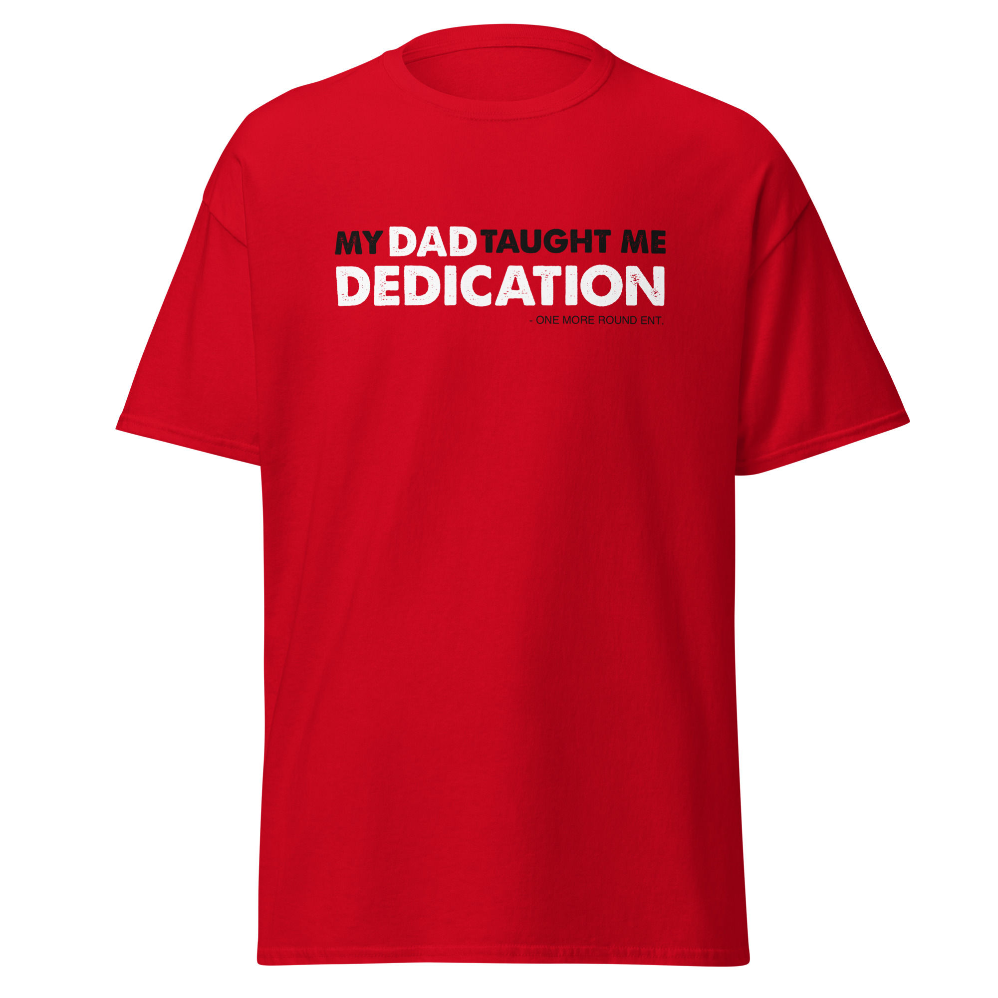 Dad Dedication Tee - Red