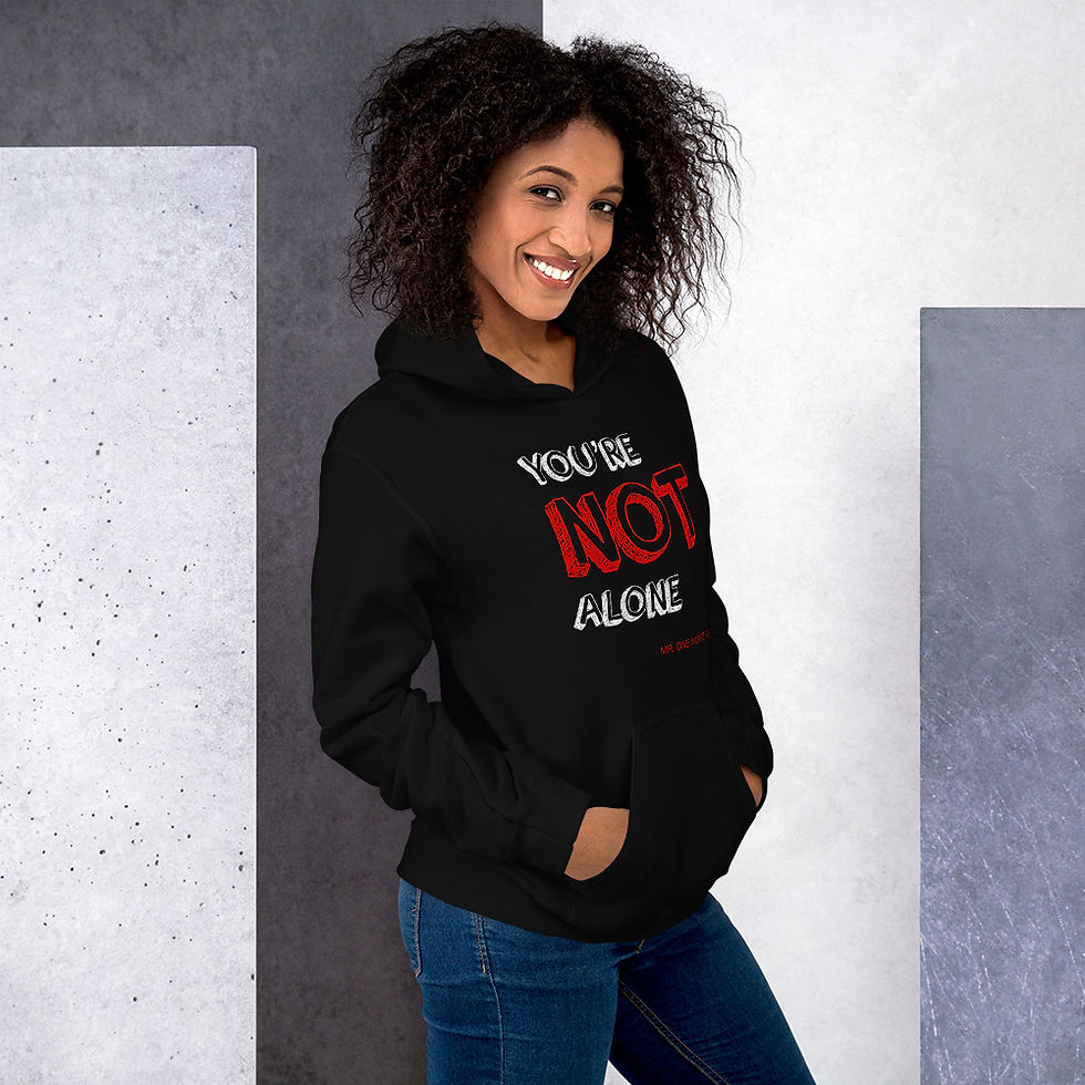 Thumbnail: You’re NOT alone Hoodie - Black