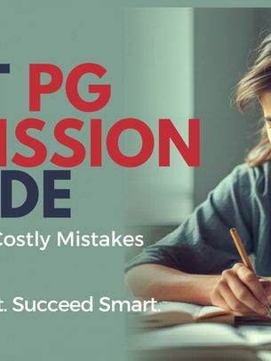 NEET PG Admission Guide: Avoid These Costly Mistakes