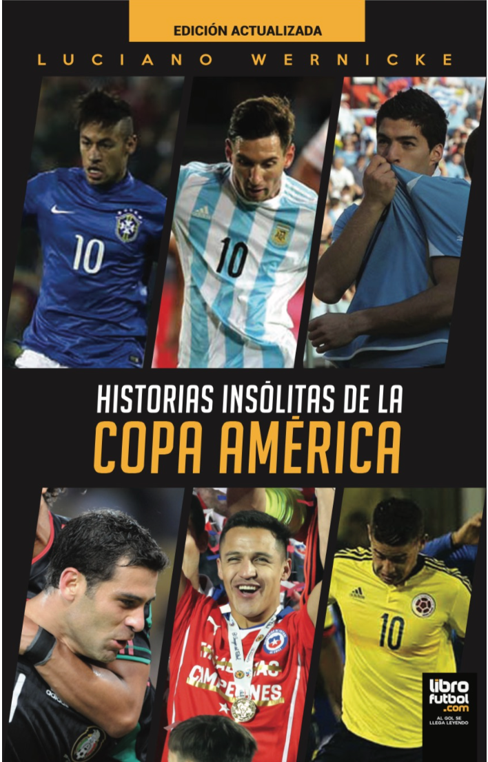 Historias Insólitas De La Copa América