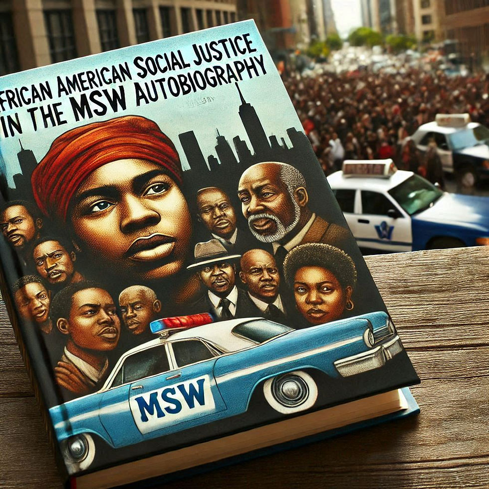 Cover of a book titled "African American Social Justice in the MSW Autobiography" featuring portraits and a police car. Crowd and city scene in background.