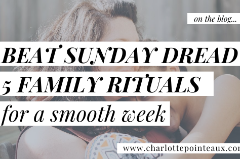 Beat Sunday dread: 5 Family Rituals For a Smooth Week