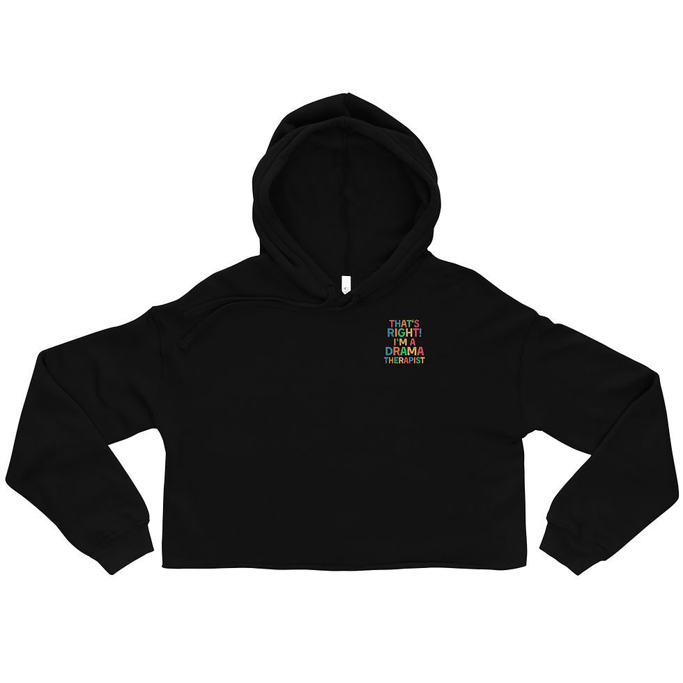 Thumbnail: Crop Hoodie That's Right! I'm a Drama Therapist
