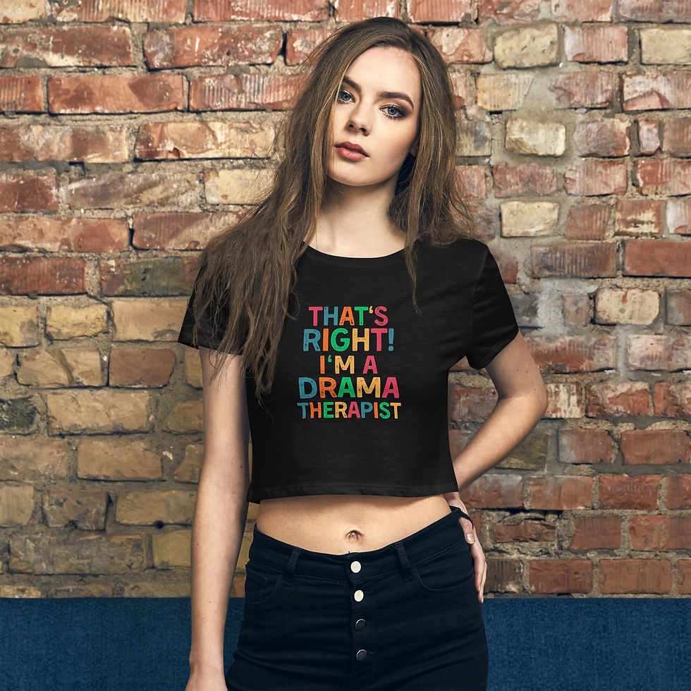 Thumbnail: Women’s Crop Tee That's Right! I'm a Drama Therapist