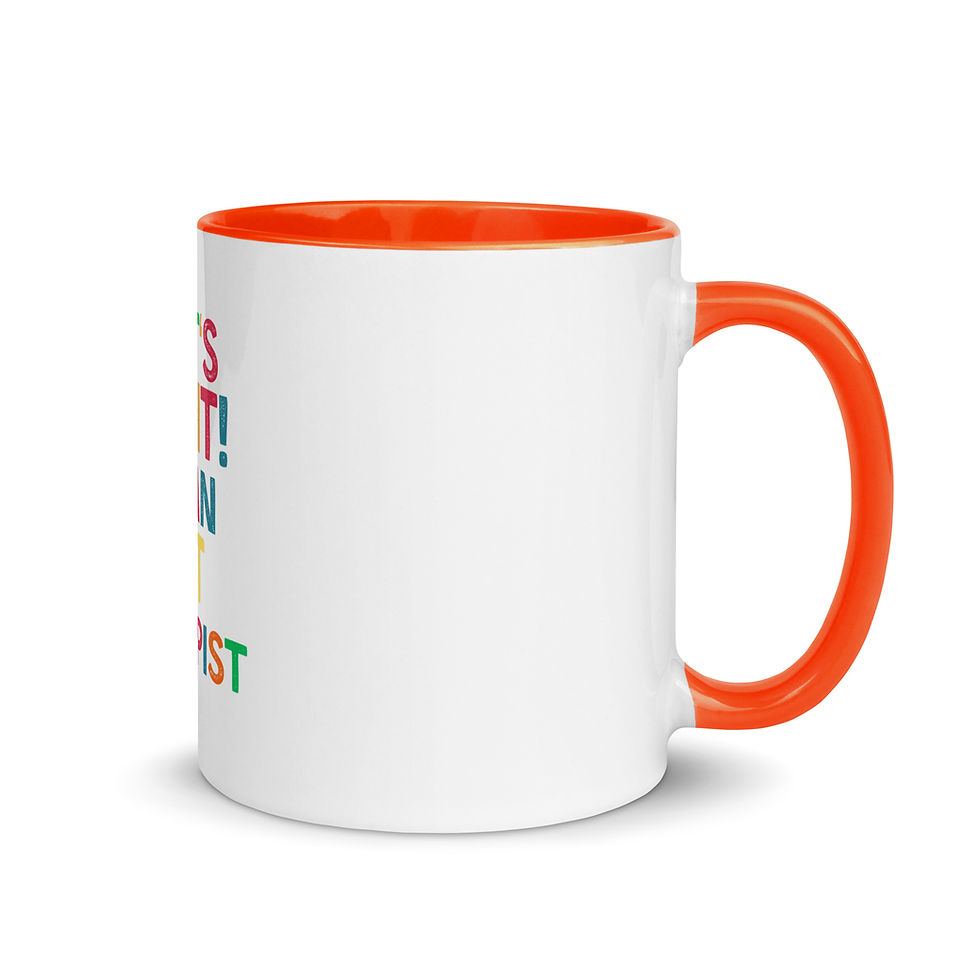 Thumbnail: Colorful Mug That's Right! I'm an Art Therapist