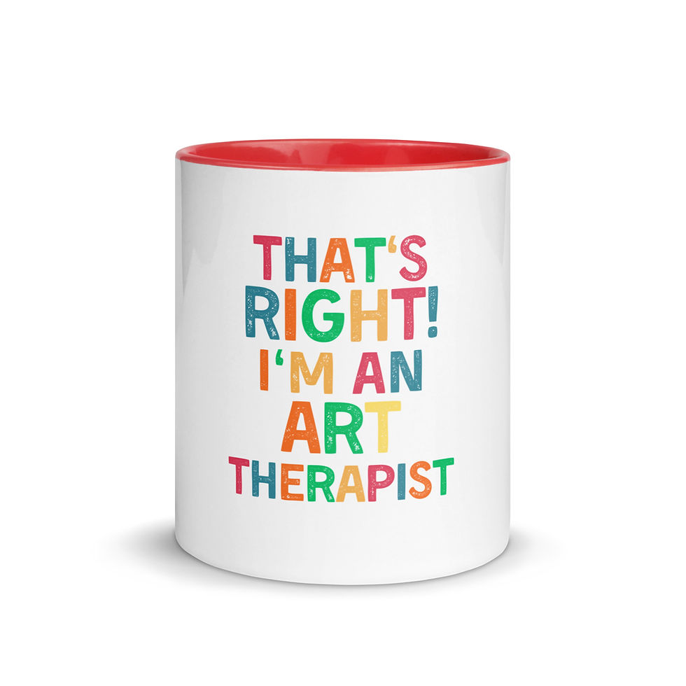 Thumbnail: Colorful Mug That's Right! I'm an Art Therapist