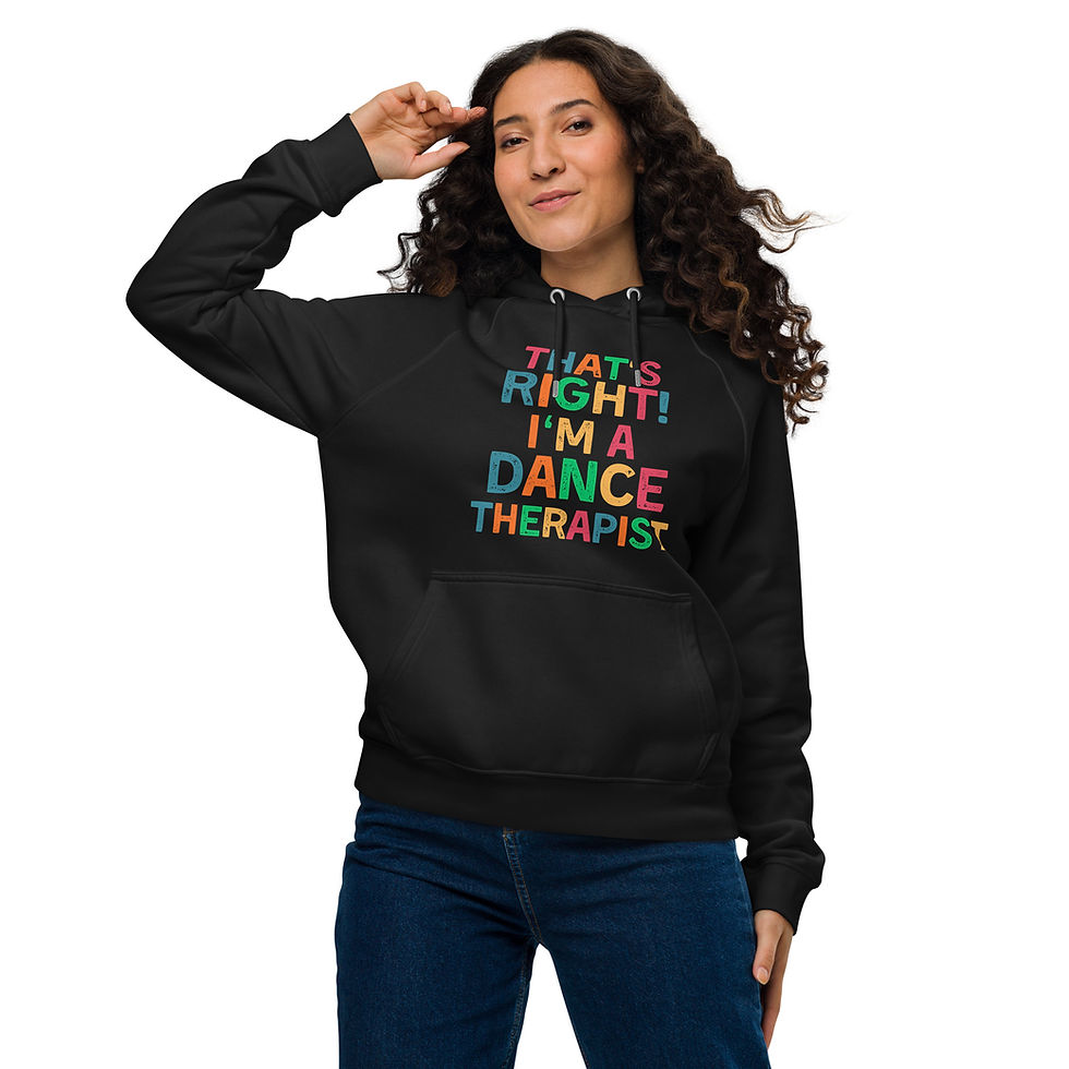 Thumbnail: Unisex Hoodie That's Right! I'm a Dance Therapist