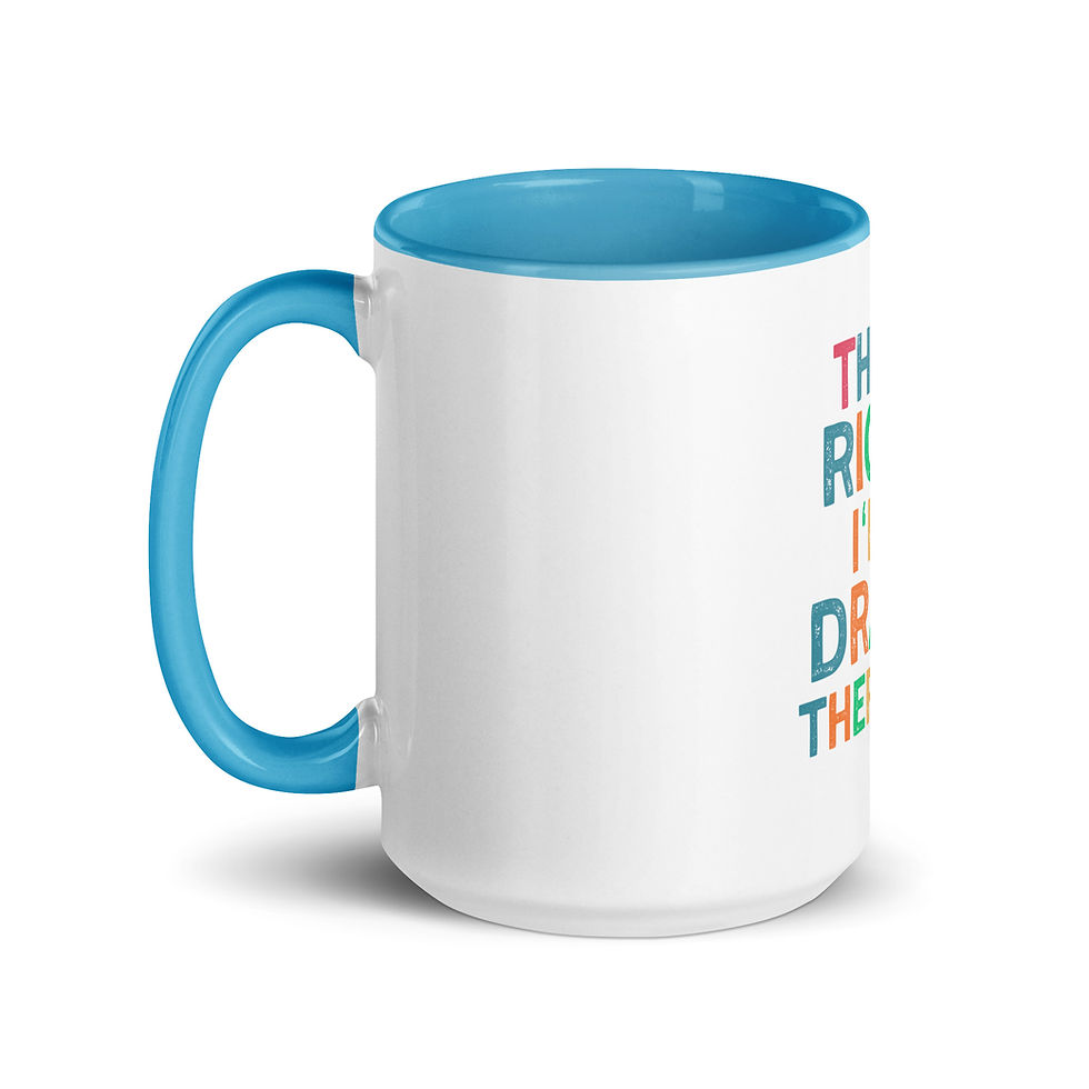 Thumbnail: Colorful Mug That's Right! I'm a Drama Therapist