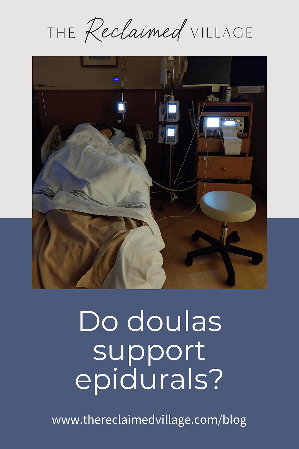Pregnant person with an epidural laying in a hospital bed. Words say: "Do doulas support epidurals?"