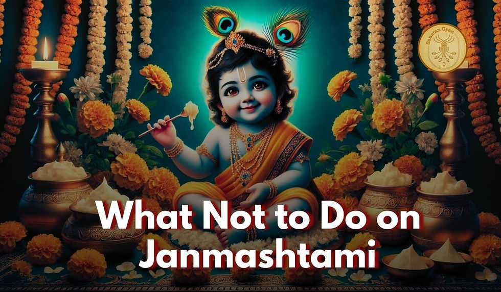 what not to do on Janmashtami