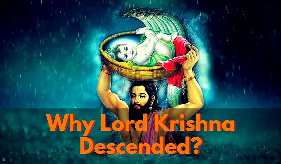 Why Lord Krishna Took Birth on Earth?