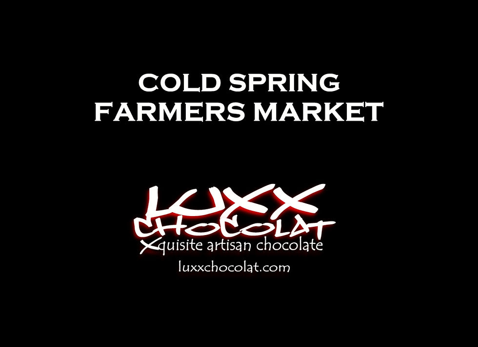 Luxx Chocolat @Cold Spring Farmers Market at Boscobel SATURDAY